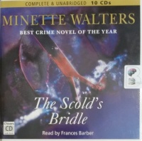 The Scold's Bridle written by Minette Walters performed by Frances Barber on Audio CD (Unabridged)